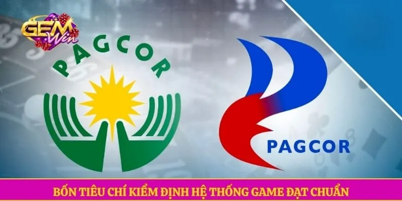 Giấy phép hoạt động GEMWIN Bốn tiêu chí kiểm định hệ thống game đạt chuẩn