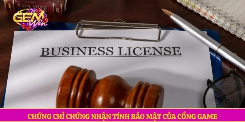 Giấy phép hoạt động GEMWIN Chứng chỉ chứng nhận tính bảo mật của cổng game